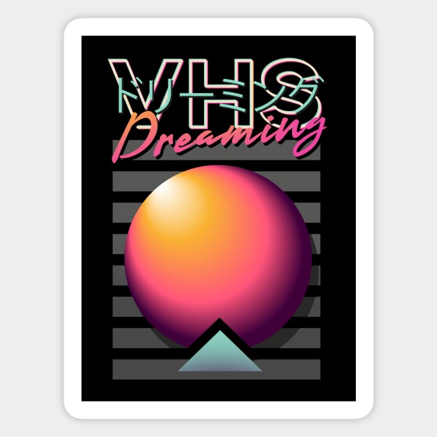 VHS Dreaming Magnet by DreamerWave